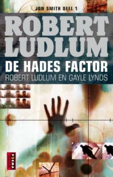 De Hades Factor - Robert Ludlum, Gayle Lynds (ISBN 9789021009308)