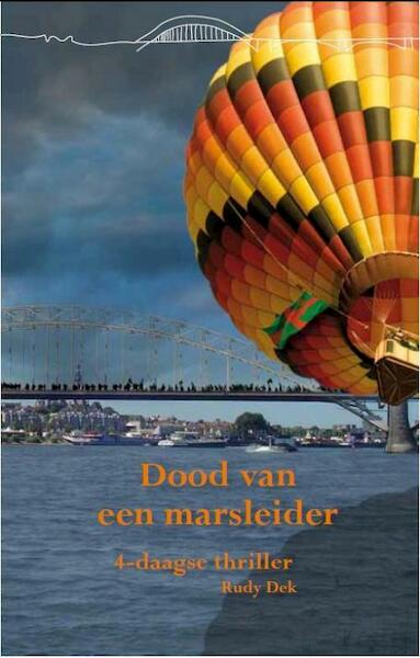 Dood van een marsleider - Rudy Dek (ISBN 9789074734318)