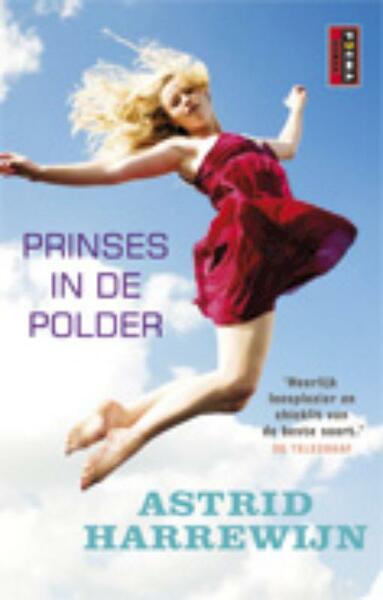 Prinses in de polder - Astrid Harrewijn (ISBN 9789021012353)