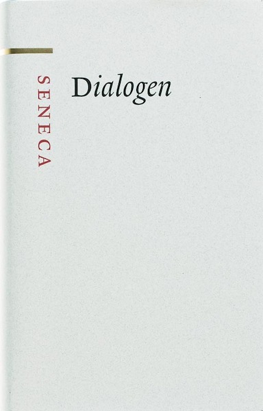 Dialogen - Seneca (ISBN 9789085062073)