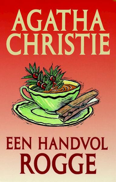 Een handvol rogge - Agatha Christie (ISBN 9789021805283)