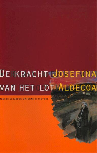 De kracht van het lot - Josefina Aldecoa (ISBN 9789491495144)