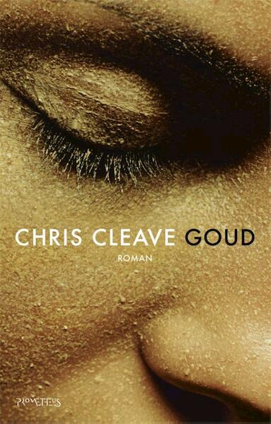 Goud - Chris Cleave (ISBN 9789044620344)