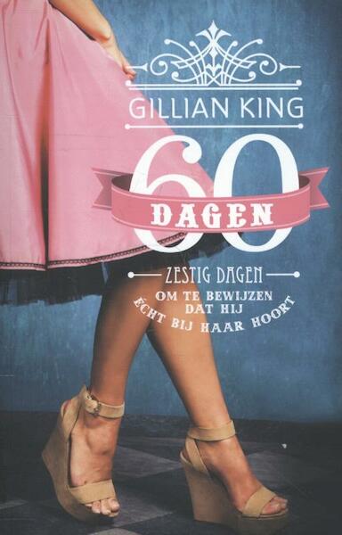 Zestig dagen - Gillian King (ISBN 9789059777583)