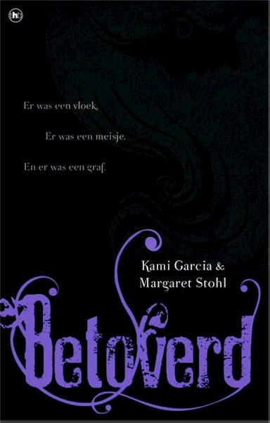 Betoverd - Kami Garcia, Margareth Stohl (ISBN 9789044326918)