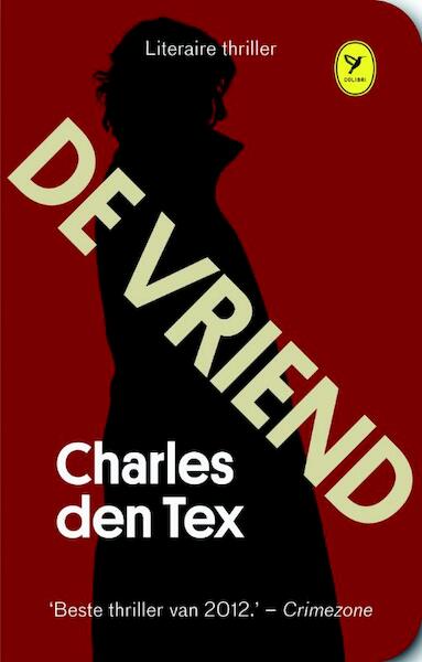 De vriend - Charles den Tex (ISBN 9789462370005)