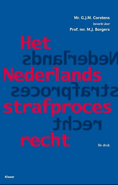 Het Nederlands strafprocesrecht - G.J.M. Corstens (ISBN 9789013124019)