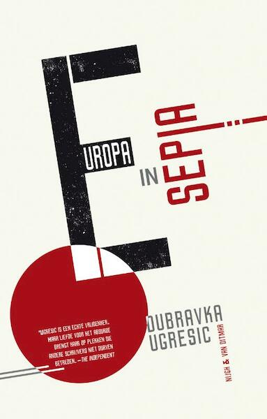 Europa in sepia - Dubravka Ugresic (ISBN 9789038800417)