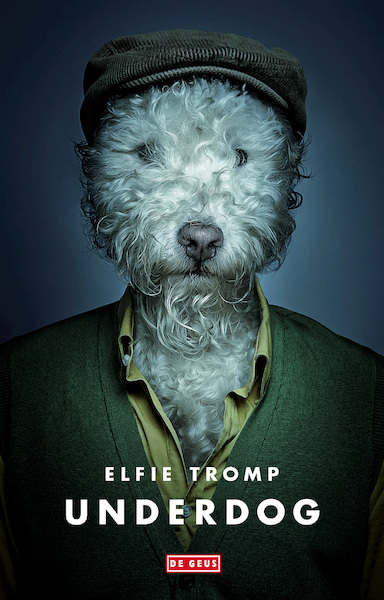 Underdog - Elfie Tromp (ISBN 9789044534924)