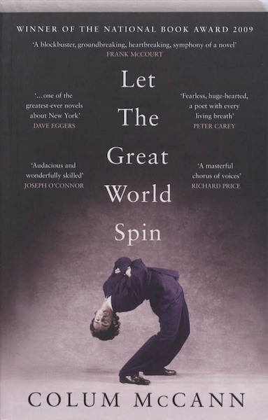 Let the Great World Spin - Colum McCann (ISBN 9781408800492)