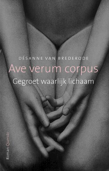 Ave verum corpus - Désanne van Brederode (ISBN 9789021453040)