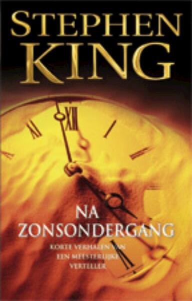 Na zonsondergang - Stephen King (ISBN 9789024574001)