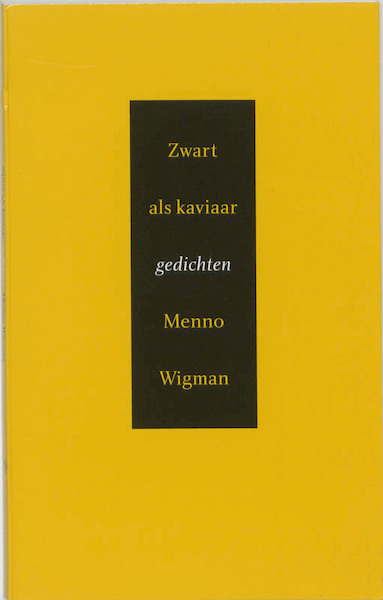 Zwart als kaviaar - Menno Wigman (ISBN 9789035122536)