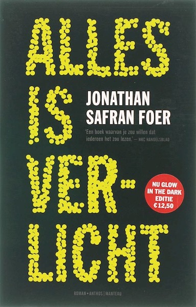 Alles is verlicht-Glow in the dark-editie - Jonathan Safran Foer (ISBN 9789041411273)
