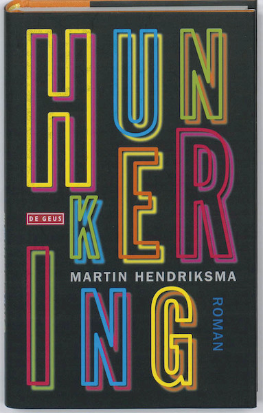 Hunkering - Martin Hendriksma (ISBN 9789044513714)