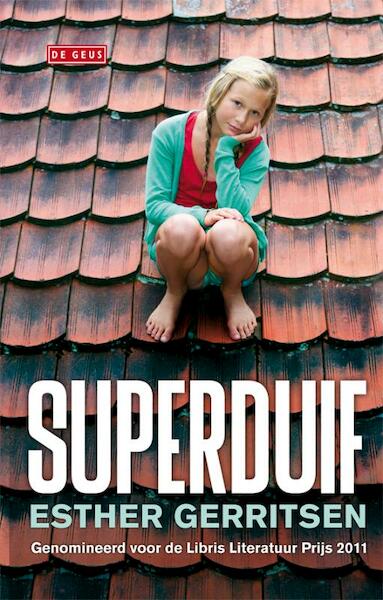 Superduif - Esther Gerritsen (ISBN 9789044520439)