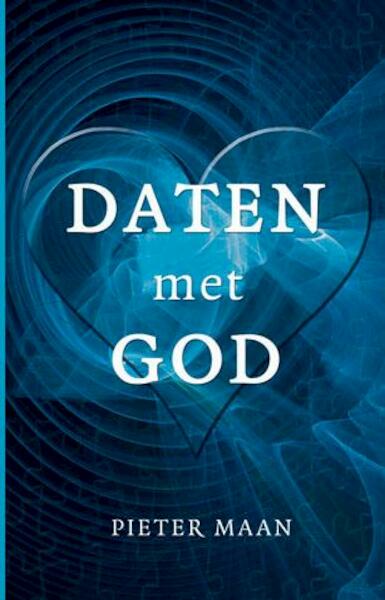Daten met God - Pieter Maan (ISBN 9789063186067)