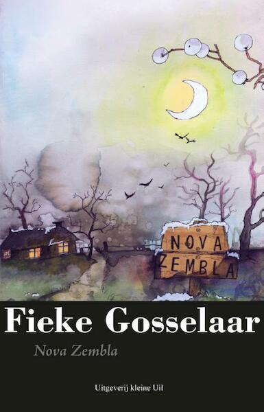 Nova Zembla - Fieke Gosselaar (ISBN 9789491065545)
