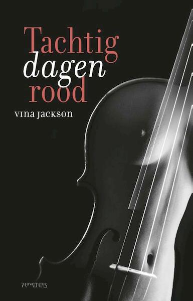 Tachtig dagen rood - Vina Jackson (ISBN 9789044624656)