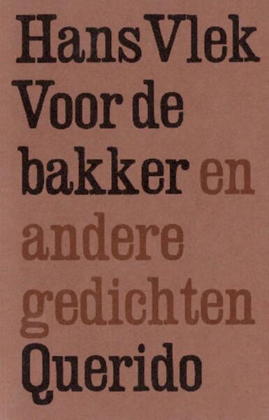 Voor de bakker - Hans Vlek (ISBN 9789021454429)