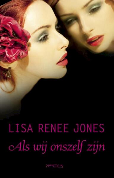 Als wij onszelf zijn - Lisa Renee Jones (ISBN 9789044624946)