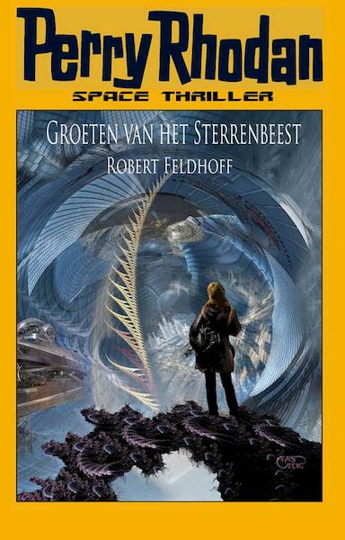 Groeten van het Sterrenbeest - Robert Feldhoff (ISBN 9789078437109)