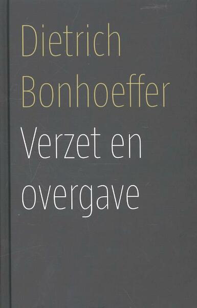 Verzet en overgave - Dietrich Bonhoeffer (ISBN 9789043524117)