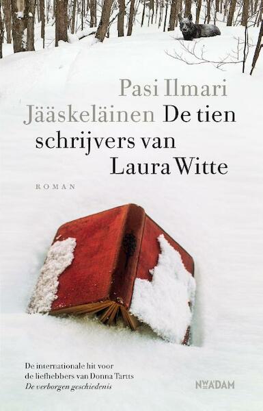 De tien schrijvers van Laura Witte - Pasi Ilmari Jääskeläinen (ISBN 9789046820858)