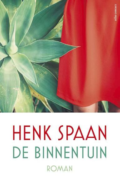 De binnentuin - Henk Spaan (ISBN 9789025450311)