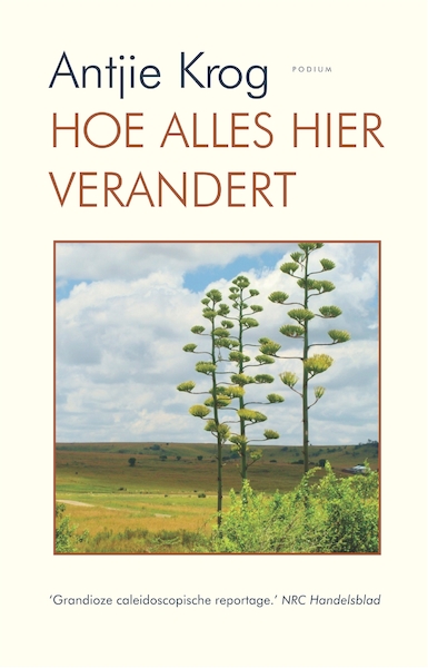 Hoe alles hier verandert - Antjie Krog (ISBN 9789057599163)