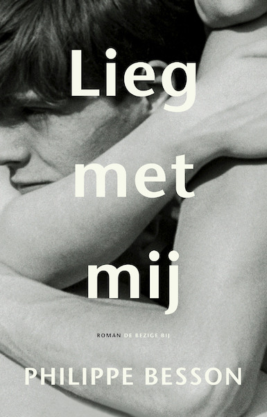 Lieg voor mij - Philippe Besson (ISBN 9789403186108)