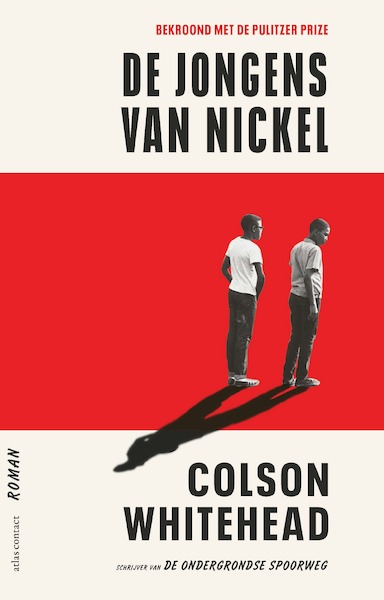 De jongens van Nickel - Colson Whitehead (ISBN 9789025459987)