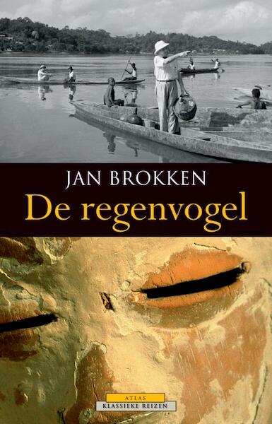 De regenvogel - Jan Brokken (ISBN 9789045019192)