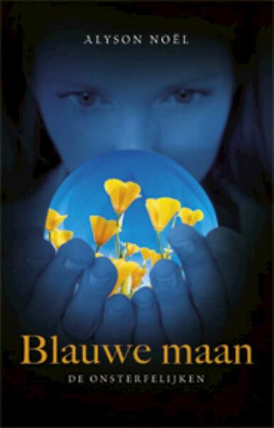 Blauwe maan - Alyson Noël (ISBN 9789021806884)