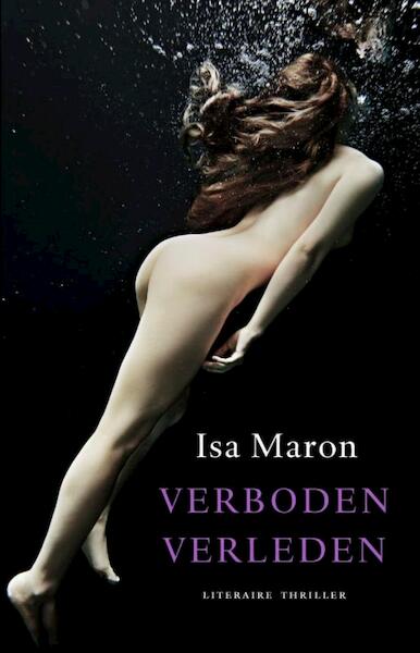 Verboden Verleden - Isa Maron (ISBN 9789049501464)