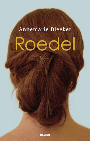 Roedel - Annemarie Bleeker (ISBN 9789046810125)