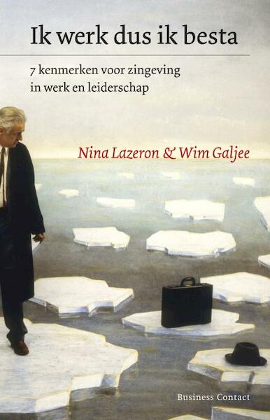 Ik werk dus ik besta - Nina Lazeron, Wim Galjee (ISBN 9789047004301)