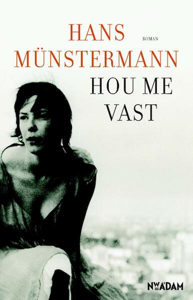 Hou me vast - Hans Münstermann (ISBN 9789046812105)