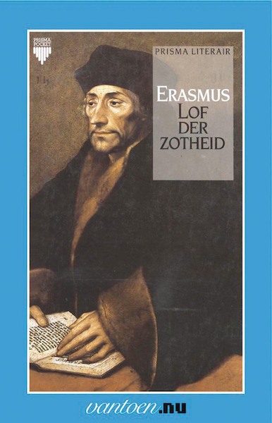 Lof der zotheid - D. Erasmus (ISBN 9789031504282)