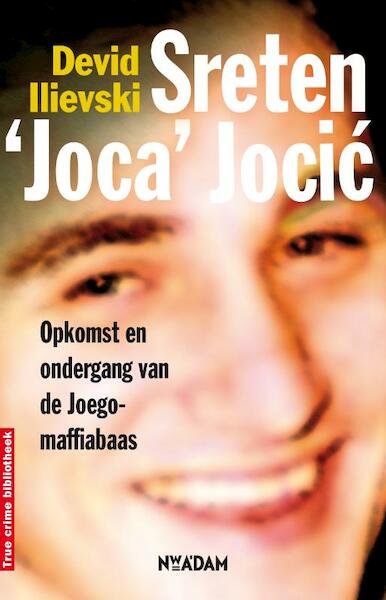 Sreten Joca Jocic - Devid Ilievski (ISBN 9789046813294)