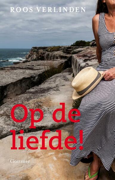 Op de liefde - Roos Verlinden (ISBN 9789025752460)