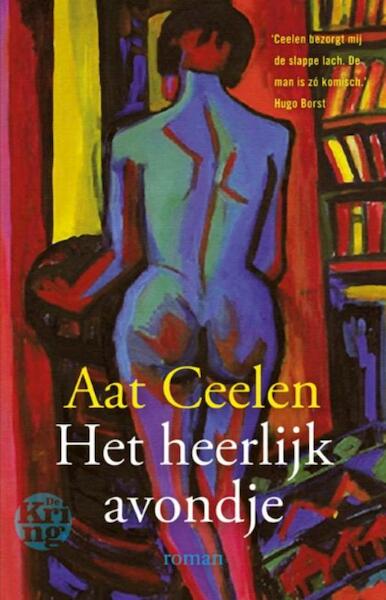 Het heerlijk avondje - Aat Ceelen (ISBN 9789491567100)