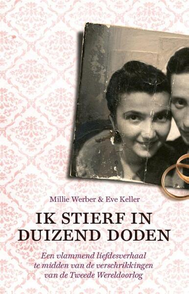 Ik stierf in duizend doden - Millie Werber, Eve Keller (ISBN 9789045314273)