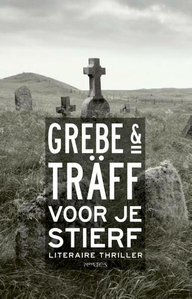 Voor je stierf - Camilla Grebe, Asa Traff (ISBN 9789044624182)
