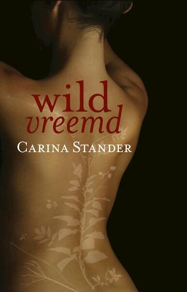 Wildvreemd - Carina Stander (ISBN 9789025370435)