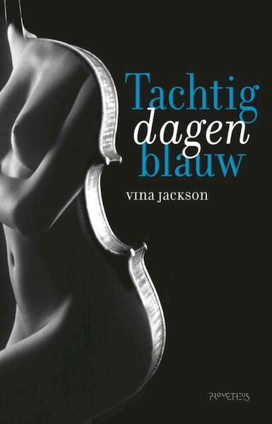Tachtig dagen blauw - Vina Jackson (ISBN 9789044624632)