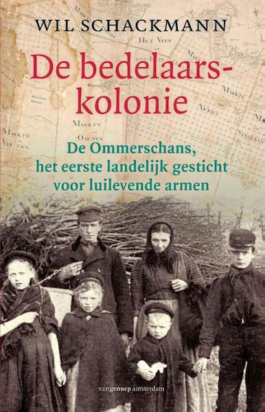 De bedelaarskolonie - Wil Schackmann (ISBN 9789060122815)