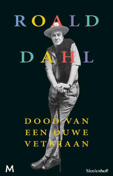 Dood van een ouwe veteraan - Roald Dahl (ISBN 9789460238390)