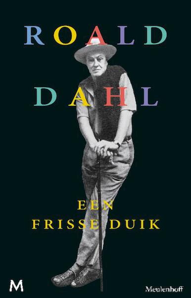 Een frisse duik - Roald Dahl (ISBN 9789460238239)