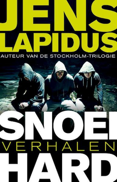 Snoeihard - Jens Lapidus (ISBN 9789400503359)